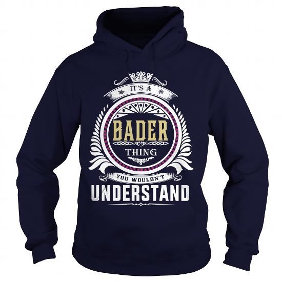 Bader TShirts, Sweatshirts, Hoodies, Meaning, Sweaters