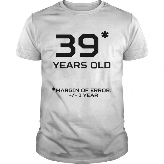 40 year old birthday shirts