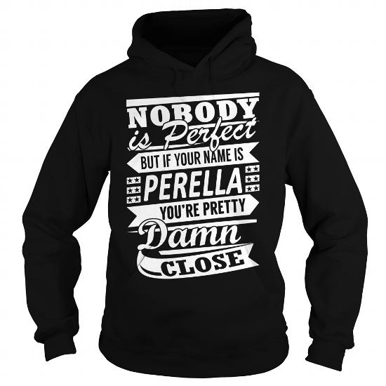 PERELLA Pretty - Last Name, Surname T-Shirt