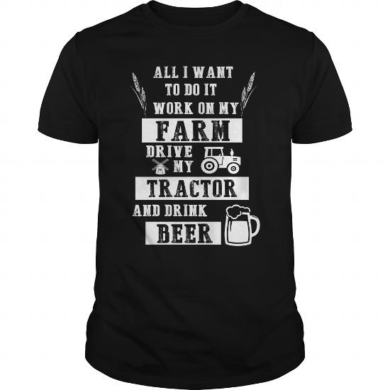 Drive my tractor drink beer