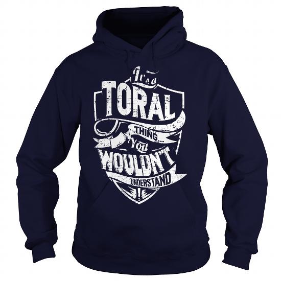 Its a TORAL Thing, You Wouldnt Understand!